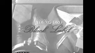 Young Dro - Connect [Black Label Mixtape]