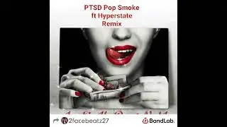 PTSD POP SMOKE REMIX FR HYPERSTATE