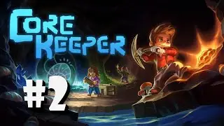 Core Keeper - 2 - 