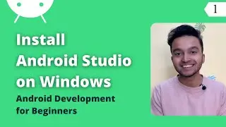 Install Android Studio on Windows| Android Development Tutorial for Beginners 2023 #1