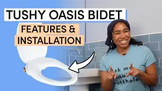 TUSHY Oasis Hot Water Bidet Seat (Features & Installation)