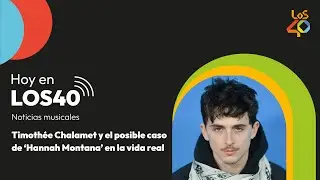 La posible doble vida del actor Timoth&eacute;e Chalamet | PODCAST HOY EN LOS40