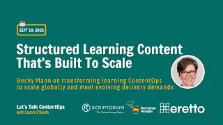 Structured Learning Content That's Built To Scale, featuring Becky Mann