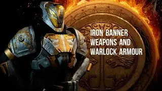 Destiny The Taken King - Year 2 Iron Banner Armour And Weapons & New Bounties.