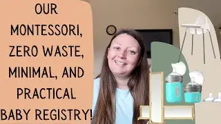Baby Registry: Montessori, Zero Waste, Minimal, and Practical | #BabyRegistry #Montessori #ZeroWaste
