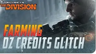 The Division Glitches: Unlimited Dark Zone Credits Farming Glitch 