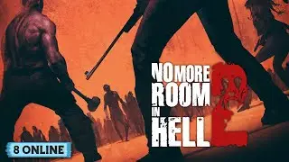 No More Room in Hell 2 - CO-OP Game