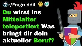 Mittelalter-Job: Was bringt&rsquo;s? | r/Fragreddit | kurzundreddit