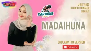 🔴🎤 MADAIHUNA KARAOKE || LIRIK VIDEO || DJ KOPLO TERBARU || MIXDUT @omen135