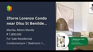 3Torre Lorenzo Condo near Dlsu St Benilde Taft Manila