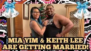 KEITH LEE & MIA YIM ARE GETTING MARRIED