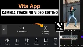 Vita App Camera Tracking Video Editing | Face Tracking Video Editing In Vita App | Camera Tracking |