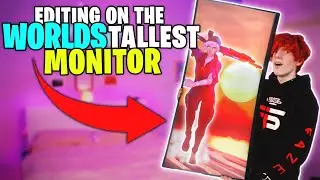 Editing a Montage on The WORLDS TALLEST MONITOR (INSANE)