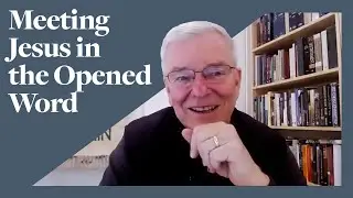 How To Read The Bible To Encounter Jesus | Darrell Johnson