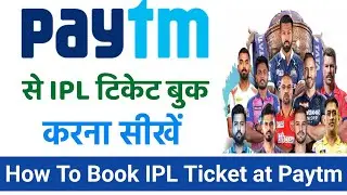 ipl ticket book kaise kare Paytm se || how to book ipl ticket from paytm