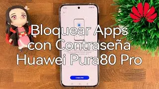 Como Bloquear Aplicaciones con Contrase&ntilde;a en el Huawei Pura80 Pro