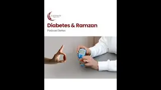 Diabetes & Fasting in Ramzan: Expert Advice for a Safe and Healthy Fast