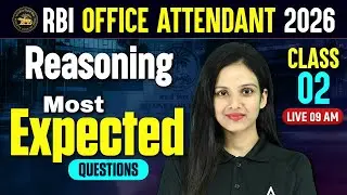 RBI Office Attendant 2026 Reasoning | Reasoning Most Expected Questions | Class 02 | By Sona Ma'am