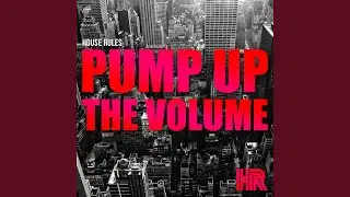 Pump Up the Volume (Original)