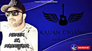 Kauan Cigano 2019 - Homem da madrugada.