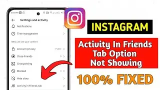 Fix Instagram Activity in Friends Tab Not Showing | Simple Step-by-Step Solution (2025 Guide)