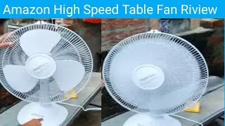 Amazon Basics High Speed Table Fan Riview/ Jay Ganesh Electricals.....