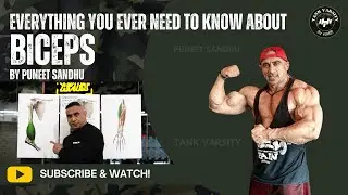 Everything You Ever Need To Know About Biceps | Puneet Sandhu | Tank Varsity