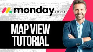 Monday.com Map View Tutorial | How to Use Map View on Monday com