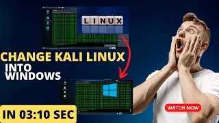 CHANGE KALI LINUX INTO WINDOWS || IN 03:10 MINUTES || #kalilinux