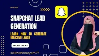 Snapchat Se Free Leads Kaise Nikale | 10&ndash;20 Daily Organic Leads