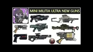 Mini Militia Ultra New Guns Mod