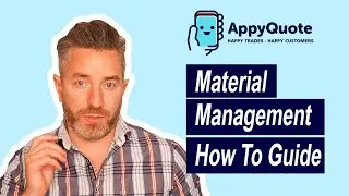 AppyQuote - Quoting & Estimating App - Material Management - How To Guide - Web App