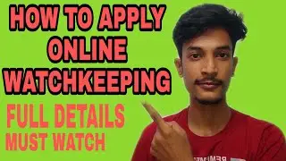 HOW TO APPLY ONLINE WATCHKEEPING || FULL DETAILS || MERCHANT RAJ
