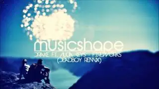 Drake ft. Alicia Keys - Fireworks (Deadboy Remix)
