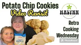Retro-Cooking Wednesday * Potato Chip Cookies-Revisit