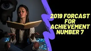 Numerology Achievement Number 7-What it means for you in 2019