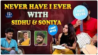 Never Have I Ever With Pavan Sidhu & Soniya Singh | Sasi Madhanam | iDream Celebrities