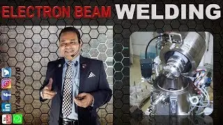 ELECTRON BEAM WELDING TECHNOLOGY