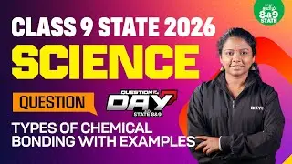 📑Question Of The Day❓Types of Chemical Bonding With Examples | Class9 Science |Xylem State 8&9 Tamil