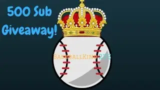 BaseballKing275's 500 Sub Giveaway!!!