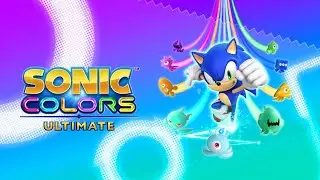 Sonic Colors Ultimate || اللعبه شكلها قبيحة