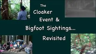 The Cloaker Event & Bigfoot Sightings...Revisited with Barb & Gabby