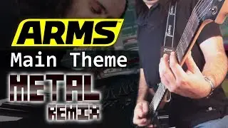 Arms - Main Theme, Synth Metal Remix