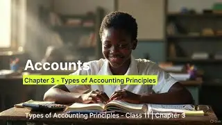 Types of Accounting Principles | Basic Concepts & Conventions | Class 11 Accounts Explained 🔥📘