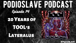 Episode 74: 20 Years of Tool - Lateralus: An Album Deep Dive
