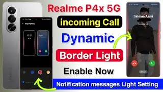Realme P4x 5g incoming Call Border Light Kaise Lagaye | Realme P4x Notification Light Setting Enable