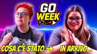 Go Week #1| Riassunto settimanale & prossime uscite su GoGamesGuide