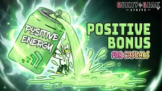 Positive Bonus Explained | Guilty Gear Strive