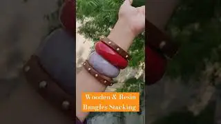 Trending Wooden & Resin Bangles Stacking #woodenjewellerymanufactrer