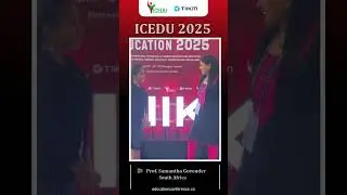 ICEDU 2025 | Voices of Proud Participants | From South Africa #education #educationconference